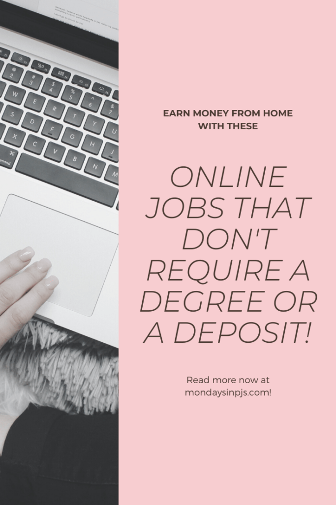 Mondays in PJs, online jobs with no degree