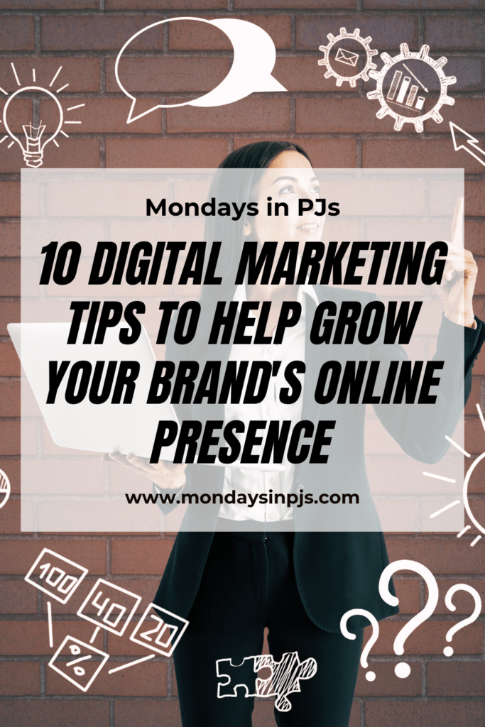 Mondays in PJs: 10 digital marketing tips to grow your brand